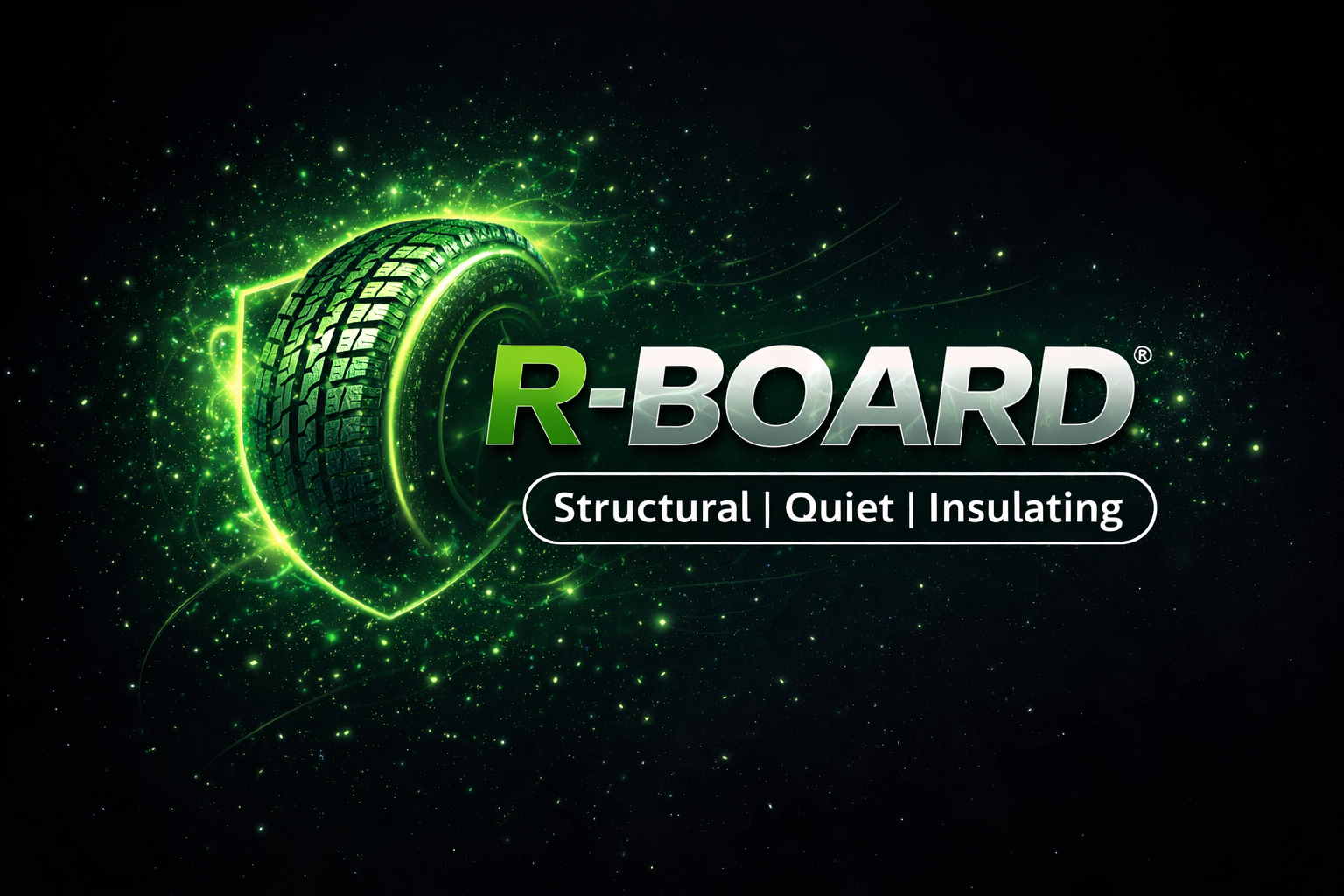 Board Or R R-Board® | Structural. Quiet. Insulating.